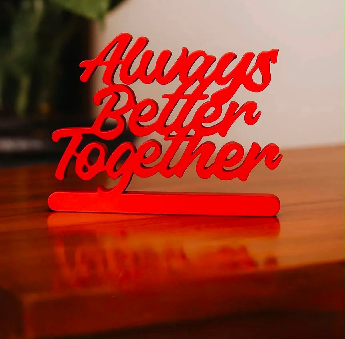 Always Better Together